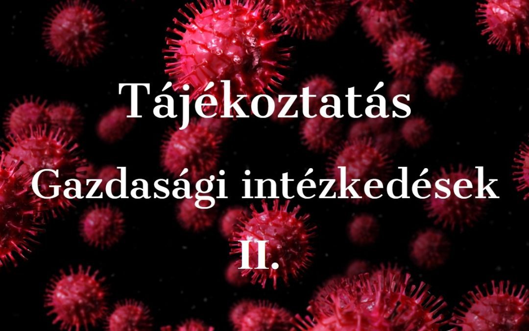 Tájékoztatás – vészhelyzeti rendeletek – SZÉP kártya – Bértámogatás